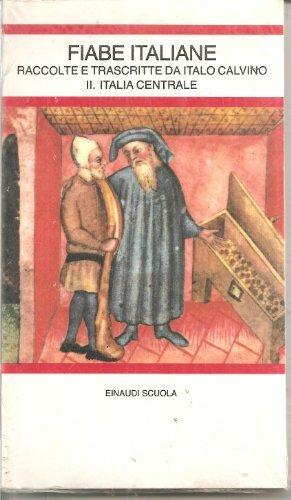 Fiabe italiane. Italia centrale - Italo Calvino, ZAMPONI E. - Libro Einaudi Scuola, Nuove letture | Libraccio.it