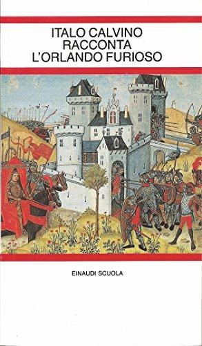 Italo Calvino racconta l'Orlando furioso. - Italo Calvino, MINOIA C. - Libro Einaudi Scuola 1990, Letture per la scuola media | Libraccio.it