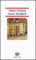 Lessico famigliare - Natalia Ginzburg - Libro Einaudi Scuola 1992, Nuove letture | Libraccio.it