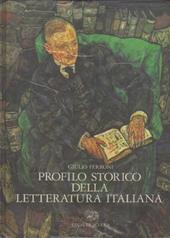 Profilo storico della letteratura italiana. Volume unico.