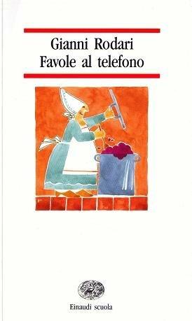 Favole al telefono - Gianni Rodari - Libro Einaudi Scuola 1994, Nuove letture | Libraccio.it