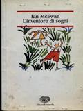L'inventore di sogni - Ian McEwan - Libro Einaudi Scuola 1998, Nuove letture | Libraccio.it