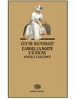 L' amore, la morte e il sogno - Guy de Maupassant - Libro Einaudi Scuola 1998, I libri da leggere | Libraccio.it