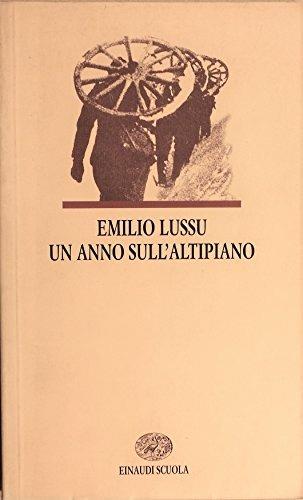 Un anno sull'altipiano. - Emilio Lussu - Libro Einaudi Scuola, I libri da leggere | Libraccio.it
