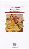 Fantaghirò e altre fiabe italiane - Italo Calvino - Libro Einaudi Scuola 1998, Nuove letture | Libraccio.it