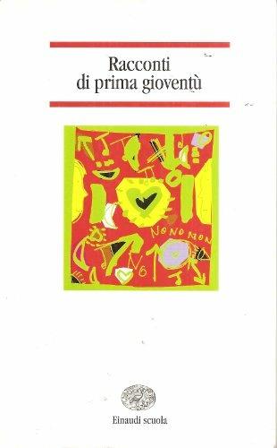 Racconti di prima gioventù  - Libro Einaudi Scuola, Nuove letture | Libraccio.it