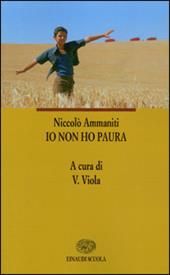Io non ho paura - Niccolò Ammaniti - Libro Einaudi Scuola 2004, I libri da  leggere