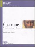 Thesaurus. Cicerone. Vivere e morire per Roma. Per i Licei e gli Ist. magistrali  - Libro Einaudi Scuola 2006 | Libraccio.it