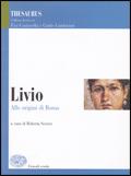 Thesaurus. Livio. Alle origini di Roma.  - Libro Einaudi Scuola 2006 | Libraccio.it