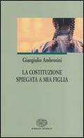 La Costituzione spiegata a mia figlia.