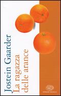 La ragazza delle arance - Jostein Gaarder - Libro Einaudi Scuola 2008 | Libraccio.it