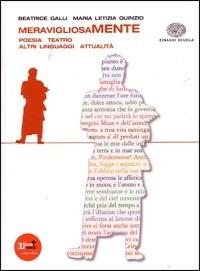 Meravigliosamente. Poesia. La storia letteraria delle origini. Con espansione online - Beatrice Galli, M. Letizia Quinzio, Eva Cantarella - Libro Einaudi Scuola 2011 | Libraccio.it