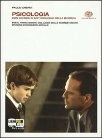 Psicologia. Per i Licei e l'Ist. magistrale. - Paolo Crepet - Libro Einaudi Scuola 2011 | Libraccio.it