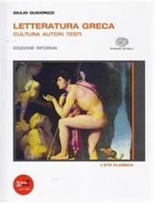 Letteratura greca. Ediz. riforma. Per il Liceo classico. Con espansione online. Vol. 2: L'eta classica.
