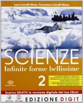 Scienze. Infinite forme. Con espansione online. Vol. 2
