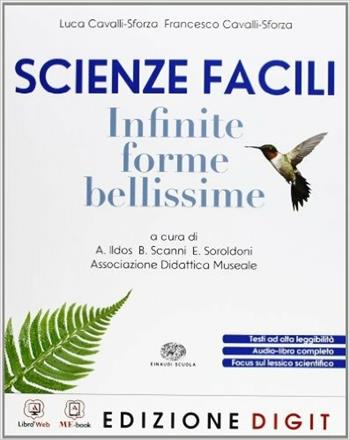 Scienze facili. - Luca Cavalli-Sforza, Francesco Cavalli-Sforza - Libro Einaudi Scuola 2013 | Libraccio.it