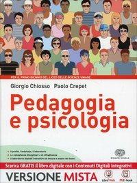 Pedagogia e psicologia. Per i Licei. Con e-book. Con espansione online - Chiosso, Crepet - Libro Einaudi Scuola 2014 | Libraccio.it