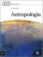 Antropologia. Con e-book. Con espansione online