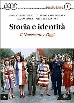 Storia e identità. Con Atlante geopolitico. Vol. 3 - Antonio Prosperi, Gustavo Zagrebelsky - Libro Einaudi Scuola 2015 | Libraccio.it