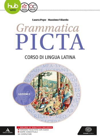 Grammatica picta. Lezioni. Con e-book. Con espansione online. Vol. 2 - Laura Pepe, Massimo Vilardo - Libro Einaudi Scuola 2017 | Libraccio.it