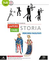 Sapere fare storia. Percorsi facilitati. e professionali. Con e-book. Con espansione online