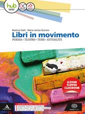 Libri in movimento. Poesia, teatro, temi, attualità. Con e-book. Con espansione online