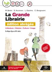 La grande librairie. Vol. unico. Con Spécial examen. Ediz. abrégée. Con ebook. Con espansione online. Con CD-ROM