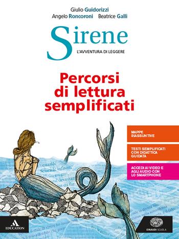 Sirene. Proposte facilitate di lettura. Per le Scuole superiori. - Eva Cantarella, Giulio Guidorizzi, Beatrice Galli - Libro Einaudi Scuola 2020 | Libraccio.it