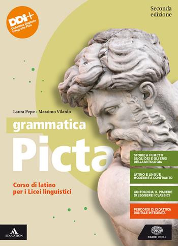 Grammatica picta. Per il Liceo linguistico. Con e-book. Con espansione online - Laura Pepe, Massimo Vilardo - Libro Einaudi Scuola 2022 | Libraccio.it