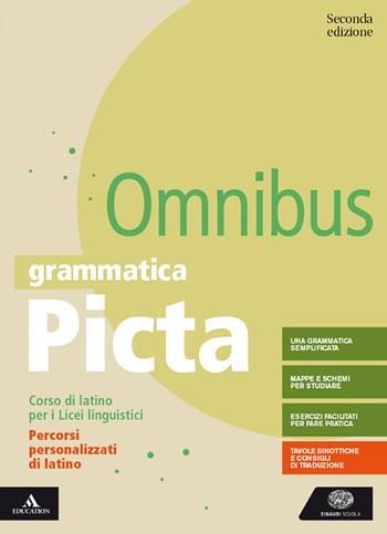 Grammatica picta. Omnibus. Percorsi personalizzati di latino. Per il Liceo linguistico. Con e-book. Con espansione online - Laura Pepe, Massimo Vilardo - Libro Einaudi Scuola 2022 | Libraccio.it