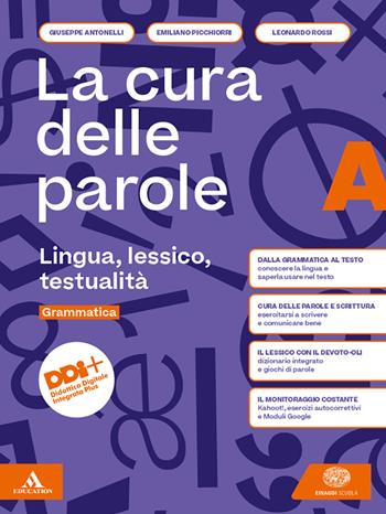 La cura delle parole. Con e-book. Con espansione online. Vol. A-B: Lingua, lessico, testualità-Manuale pratico di comunicazione - Giuseppe Antonelli, Emiliano Picchiorri, Leonardo Rossi - Libro Einaudi Scuola 2023 | Libraccio.it