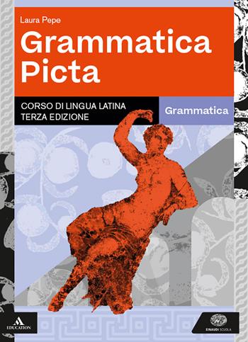 Grammatica picta. Grammatica. Con Lezioni. Per i Licei e gli Ist. magistrali. Vol. 1 - Laura Pepe, Massimo Vilardo - Libro Einaudi Scuola 2025 | Libraccio.it