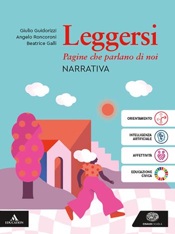 Leggersi. Narrativa. Con Quaderno di scrittura. Con Antologia dei Promessi Sposi. Per gli Ist. tecnici e professionali. Vol. 1 - Eva Cantarella, Giulio Guidorizzi, Angelo Roncoroni - Libro Einaudi Scuola 2025 | Libraccio.it
