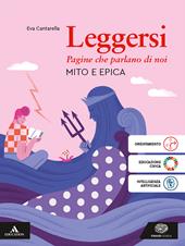 Leggersi. Mito e epica. Per gli Ist. tecnici e professionali. Con e-book. Con espansione online