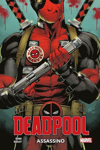 Assassino. Deadpool - Cullen Bunn, Mark Bagley - Libro Panini Comics 2021, Marvel | Libraccio.it
