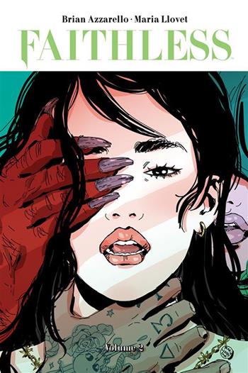 Faithless. Vol. 2 - Brian Azzarello, Maria Llovet - Libro Panini Comics 2021 | Libraccio.it