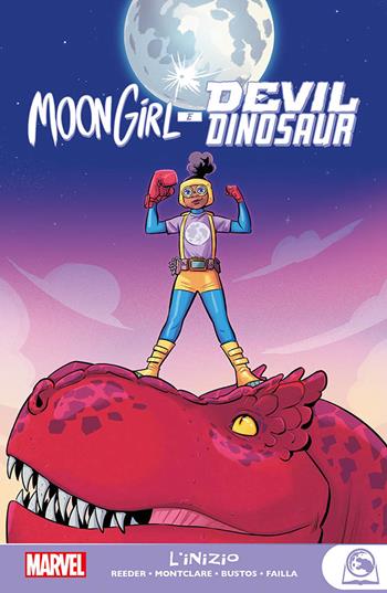 L' inizio. Moon Girl e Devil Dinosaur - Amy Reeder, Brandon Montclare, Natacha Bustos - Libro Panini Comics 2021, Marvel | Libraccio.it