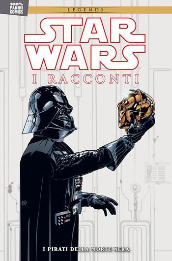 Star Wars. I racconti. Vol. 2: Pirati della Morte Nera. - Terry Moore, Eric Powell - Libro Panini Comics 2021 | Libraccio.it