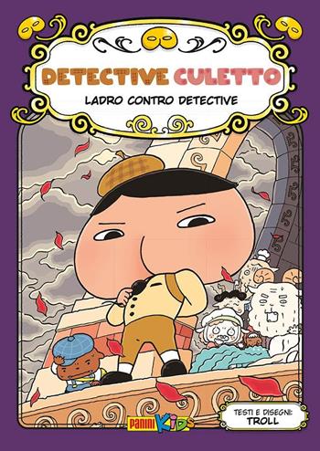 Ladro contro detective. Detective Culetto. Ediz. a colori. Vol. 4 - Troll - Libro Panini Comics 2021, Panini kids | Libraccio.it