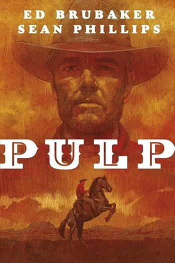 Pulp - Ed Brubaker, Sean Philips - Libro Panini Comics 2021 | Libraccio.it