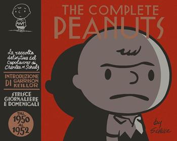 The complete Peanuts. Strisce giornaliere e domenicali. Vol. 1: Dal 1950 al 1952. - Charles M. Schulz - Libro Panini Comics 2021 | Libraccio.it