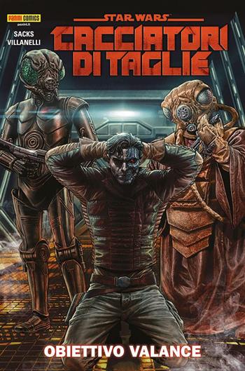 Star Wars. Cacciatori di taglie. Vol. 2: Obiettivo Valance - Ethan Sacks, Paolo Villanelli - Libro Panini Comics 2021 | Libraccio.it