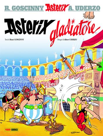 Asterix gladiatore - René Goscinny, Albert Uderzo - Libro Panini Comics 2021, Asterix collection | Libraccio.it