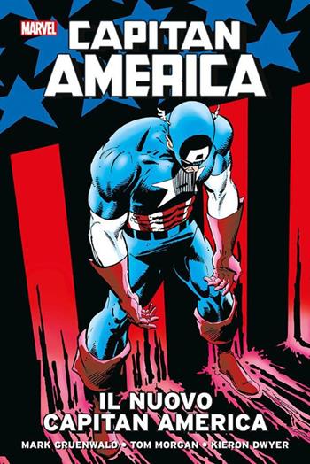 Il nuovo Capitan America. Capitan America - Kieron Dwyer, Mark Gruenwald, Tom Morgan - Libro Panini Comics 2021, Marvel | Libraccio.it
