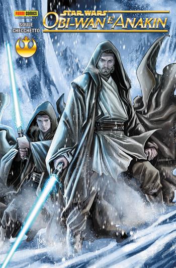 Obi-Wan e Anakin. Star Wars - Charles Soule, Marco Checchetto - Libro Panini Comics 2021 | Libraccio.it