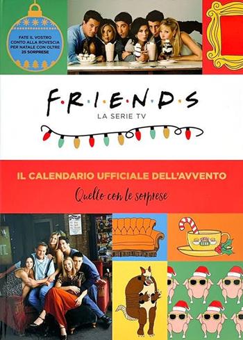 Friends. La serie TV. Il calendario ufficiale dell'avvento. Con gadget  - Libro Panini Comics 2021 | Libraccio.it