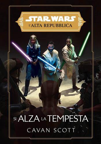 Si alza la tempesta. L'Alta Repubblica. Star Wars - Cavan Scott - Libro Panini Comics 2021 | Libraccio.it