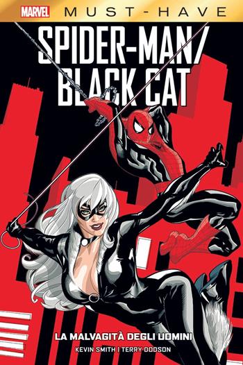 La malvagità degli uomini. Spider-Man/Black Cat - Kevin Smith - Libro Panini Comics 2021, Marvel must-have | Libraccio.it