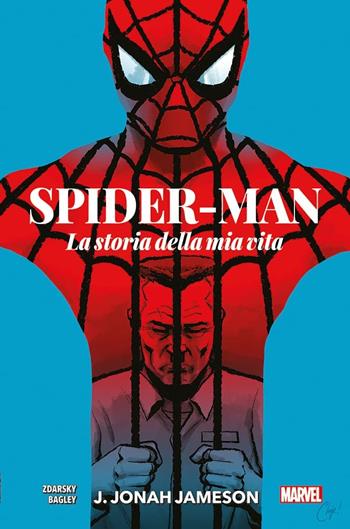 J. Jonah Jameson. La storia della mia vita. Spider-Man - Chip Zdarsky - Libro Panini Comics 2021, Marvel | Libraccio.it
