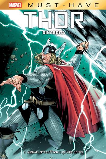 Rinascita. Thor - J. Michael Straczynski, Olivier Coipel - Libro Panini Comics 2021, Marvel must-have | Libraccio.it